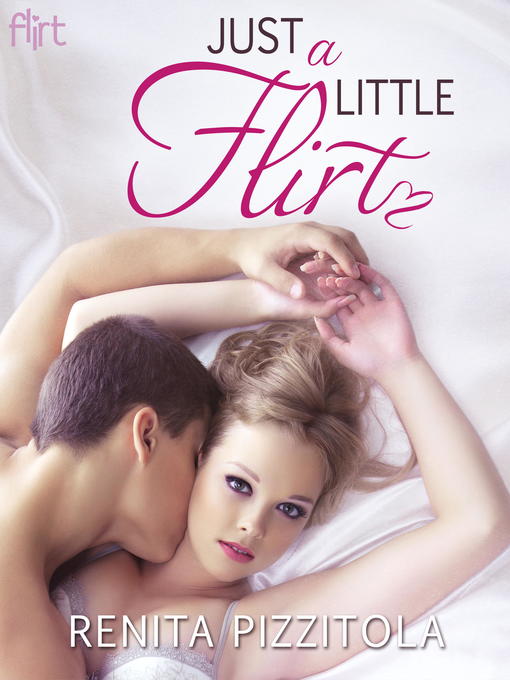 Title details for Just a Little Flirt by Renita Pizzitola - Available